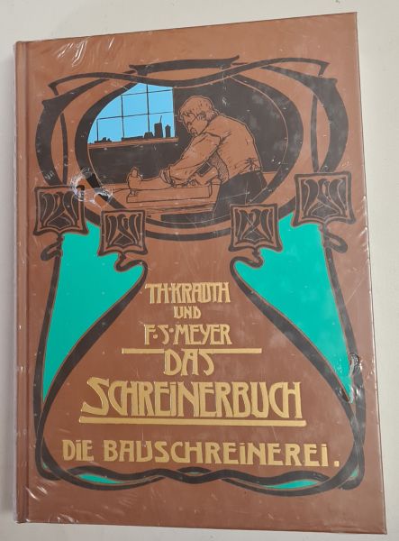 Das Schreinerbuch, die Bauschreinerei, Neu, Originalverpackt!!!, Th. Krauth u. F.s. Meyer, nur noch 1 Stück verfügbar